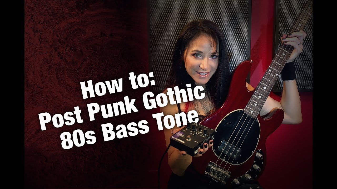 How to: Post Punk Gothic 80s Bass Tone